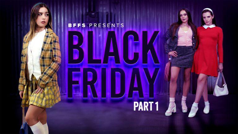 Black Friday Part 1: Limit Exceeded – Aften Opal, Aubree Valentine, Chanel Camryn – BFFs