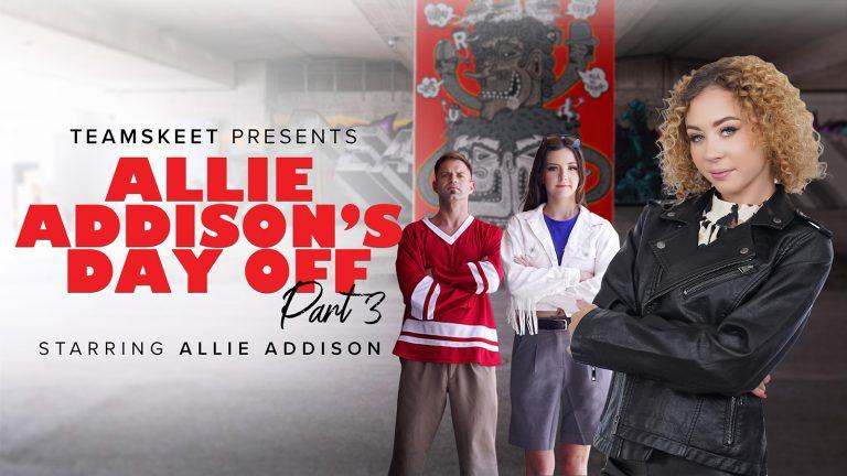 Allie Addison’s Day Off – Part 3 – Allie Addison, Eden West and Serena Hill – BFFs